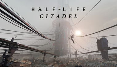 Half-Life: Citadel Half-Life: Citadel