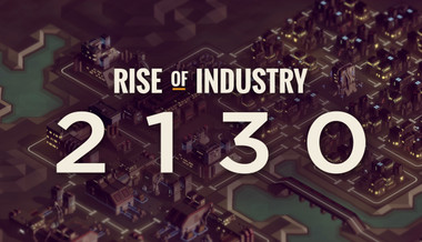 Rise of Industry: 2130 Rise of Industry: 2130