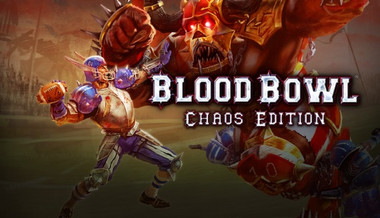 Blood Bowl: Chaos Edition Blood Bowl: Chaos Edition
