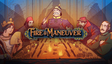 Fire and Maneuver Fire and Maneuver