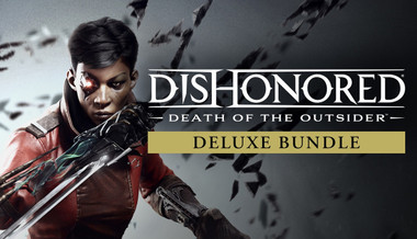 Dishonored: Death of the Outsider Deluxe Bundle