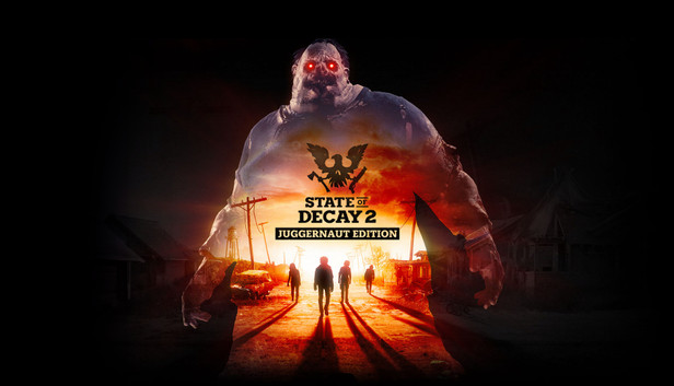 State of Decay 2 (PC / Xbox One)