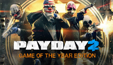 Payday 2 GOTY Edition Payday 2 GOTY Edition