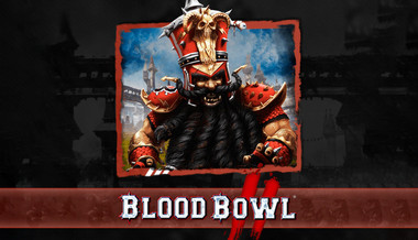 Blood Bowl 2 - Chaos Dwarfs Blood Bowl 2 - Chaos Dwarfs