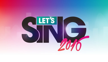 Let's Sing 2016 Let's Sing 2016