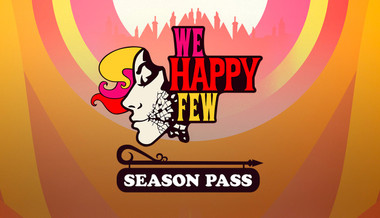 We Happy Few Season Pass We Happy Few Season Pass