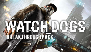 Watch Dogs Breakthrough Pack Watch Dogs Breakthrough Pack
