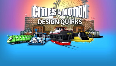 Cities in Motion: Design Quirks Cities in Motion: Design Quirks