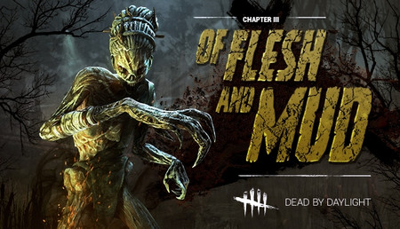 Dead by Daylight: Of Flesh and Mud background