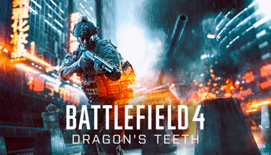 Battlefield 4: Dragon's Teeth Battlefield 4: Dragon's Teeth
