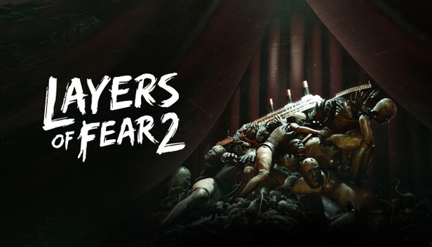 Layers of Fear 2 Layers of Fear 2