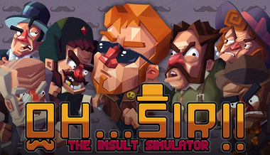 Oh...Sir!! The Insult Simulator Oh...Sir!! The Insult Simulator