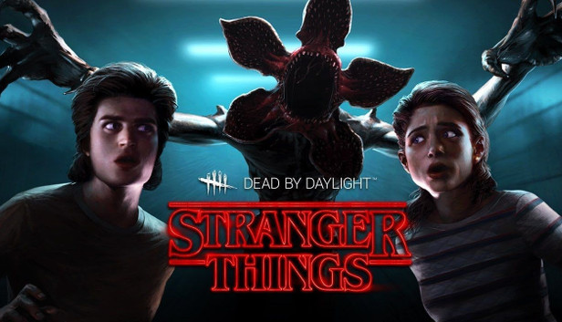 Dead by Daylight: Stranger Things Chapter Dead by Daylight: Stranger Things Chapter