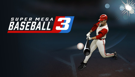 Buy Super Mega Baseball 3 Steam