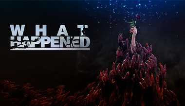 What Happened What Happened