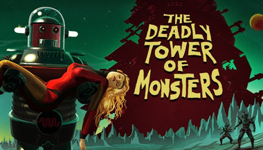 The Deadly Tower of Monsters The Deadly Tower of Monsters