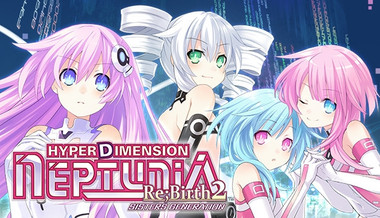 Hyperdimension Neptunia Re;Birth2: Sisters Generation Hyperdimension Neptunia Re;Birth2: Sisters Generation