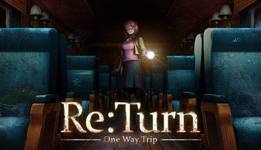 Re:Turn - One Way Trip Re:Turn - One Way Trip
