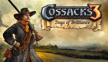 Cossacks 3: Days of Brilliance Cossacks 3: Days of Brilliance