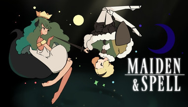 Maiden and Spell Maiden and Spell