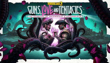Borderlands 3: Guns, Love, and Tentacles Borderlands 3: Guns, Love, and Tentacles