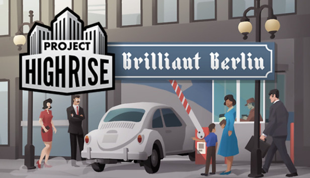 Project Highrise: Brilliant Berlin Project Highrise: Brilliant Berlin