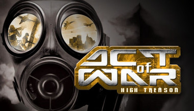 Act of War: High Treason Act of War: High Treason
