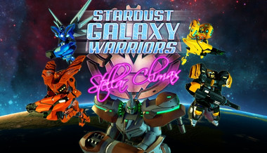 Stardust Galaxy Warriors: Stellar Climax Stardust Galaxy Warriors: Stellar Climax