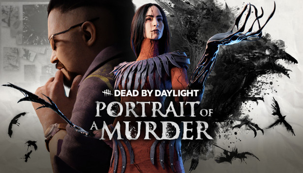 Dead by Daylight - Portrait of a Murder Dead by Daylight - Portrait of a Murder